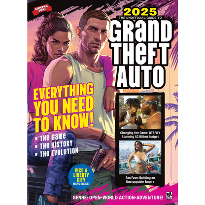 Grand Theft Auto - 2025 Guide: Everything You Need to Know, How It All Began, Changing The Game, Building An Unstoppable Empire, PS2 Effect, Open World Of Action & Adventure Of This Iconic Video Game!